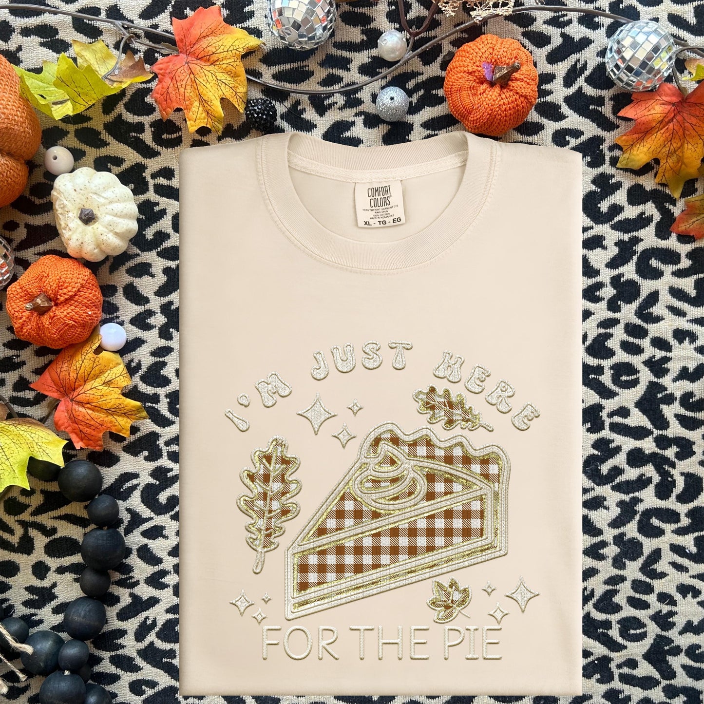 Thanksgiving PNG, I'm just here for the pie, pumpkin pie, faux embroidery, thanksgiving design, tshirt design, PNG