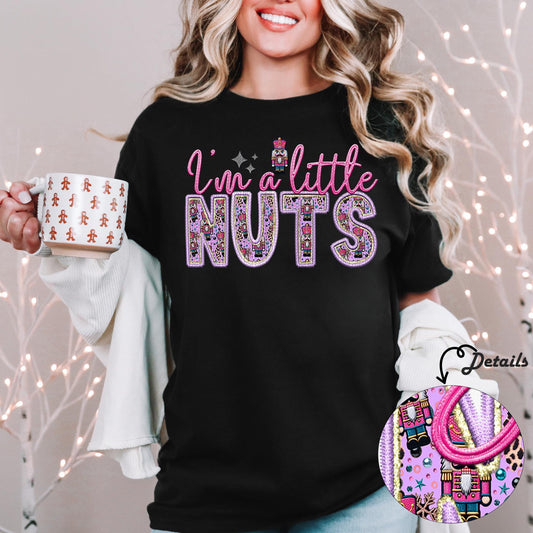 Nutcracker | I'm a little Nuts PNG Faux Embroidery digital Design Christmas PNG Holiday T-shirt Design Holiday Digital Download