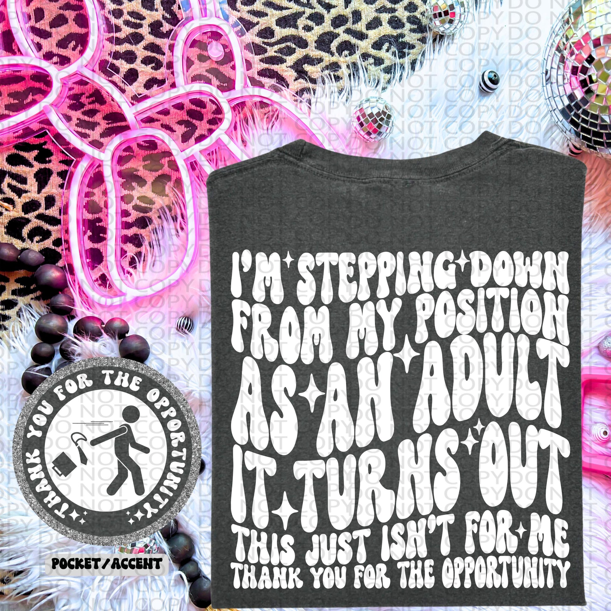 I Am Stepping Down From My Position As An Adult | Snarky Wavy Retro Font PNG | DIGITAL DOWNLOAD