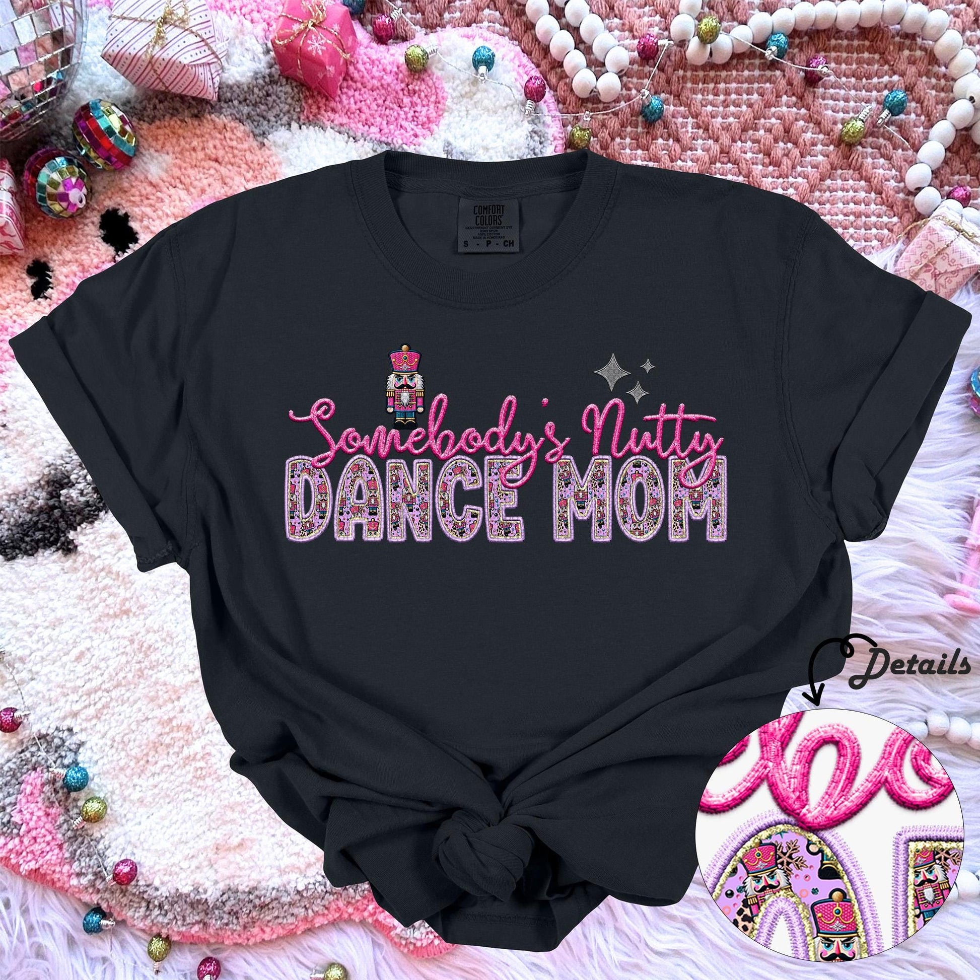 Dance Mom | Somebodys Nutty PNG Faux Embroidery digital Design Christmas PNG Holiday T-shirt Design Holiday Digital Download