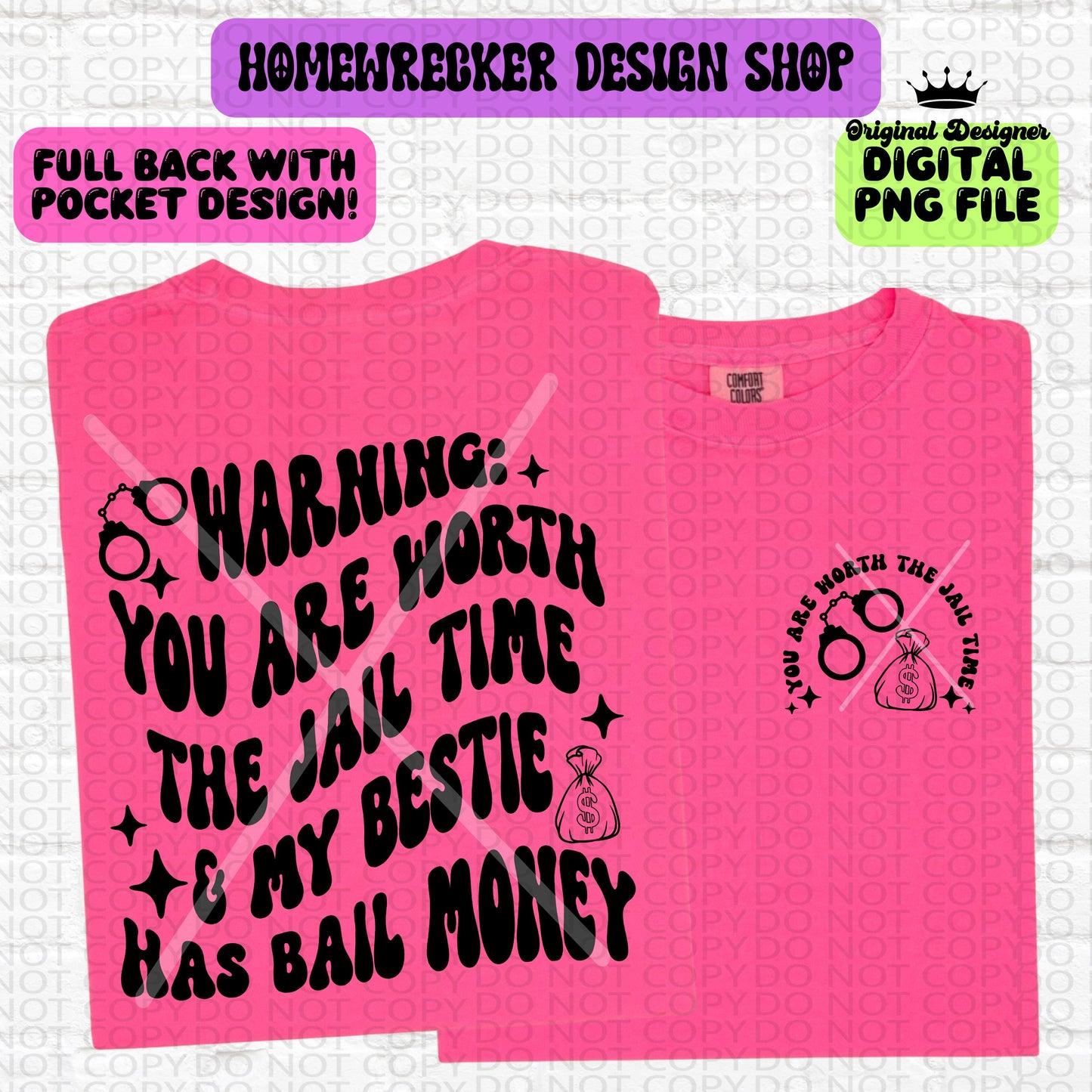 Warning You are worth the Jail time and my bestie has bail money, Wavy font design, Digital Download PNG