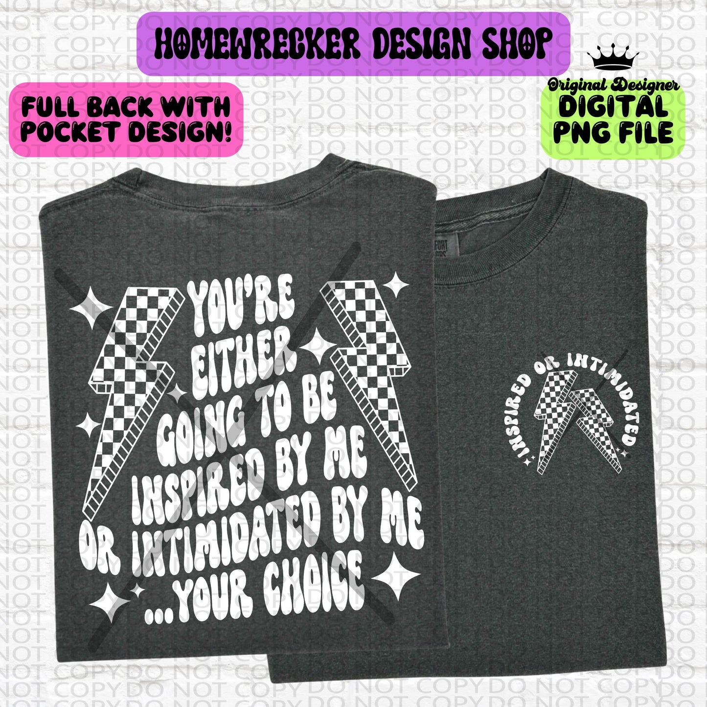 You're either going to be inspired by me or intimidated by me PNG | Retro Font Wavy Style Full Back & Pocket Graphic Snarky Digital File PNG