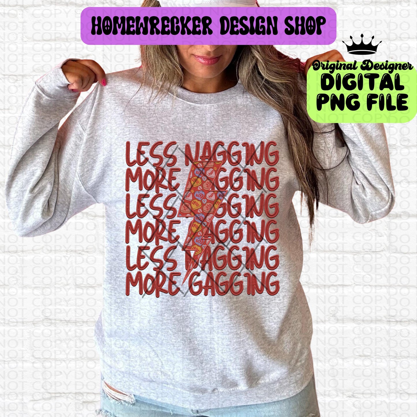 Less Nagging more Gagging Stacked Valentine's Day Themed Lightning Bolt PNG | FAUX Embroidery Digital File PNG