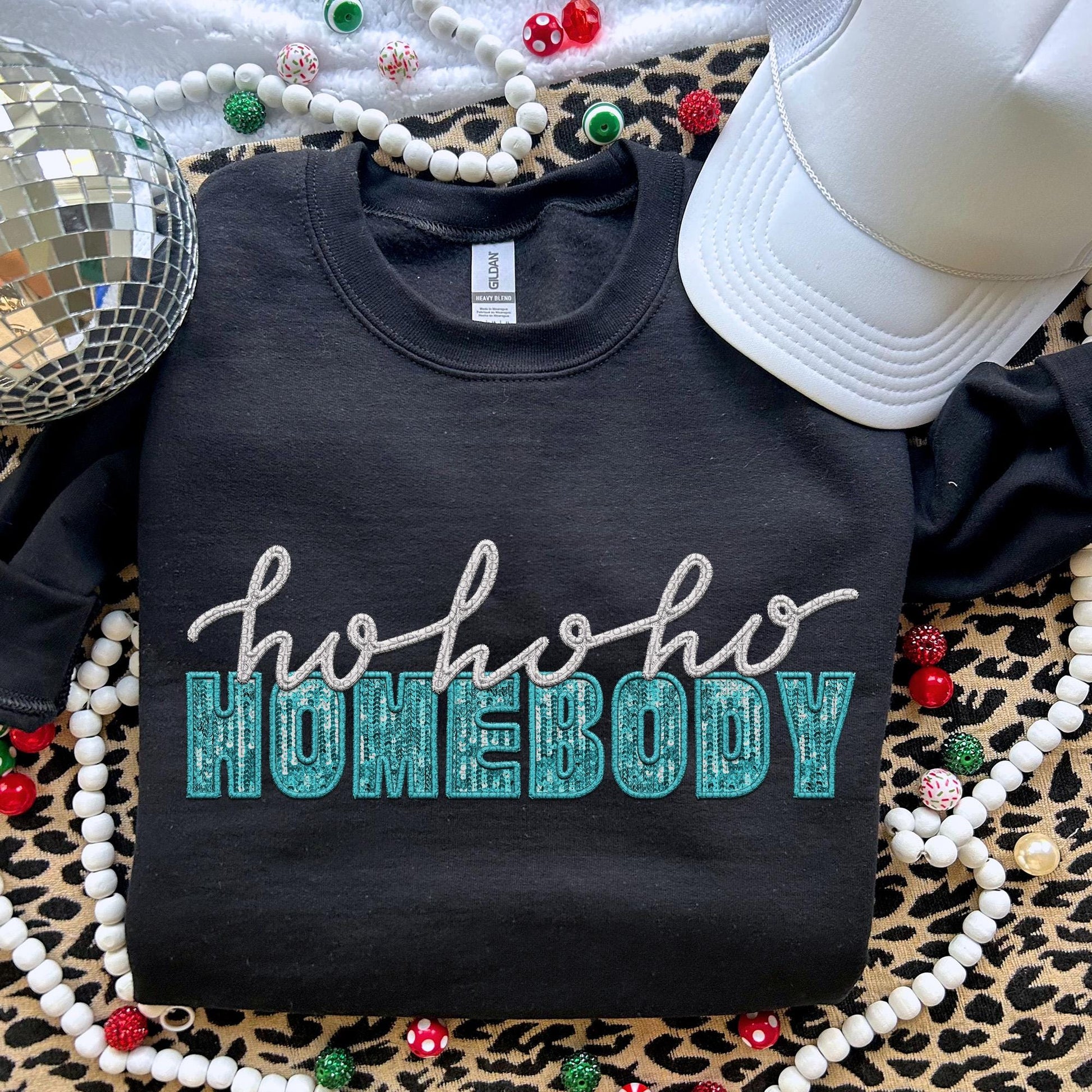 Ho Ho Ho Homebody | Teal Faux Sequins and White | PNG Faux Embroidery Faux Sequins digital Design Christmas PNG Holiday T-shirt Design