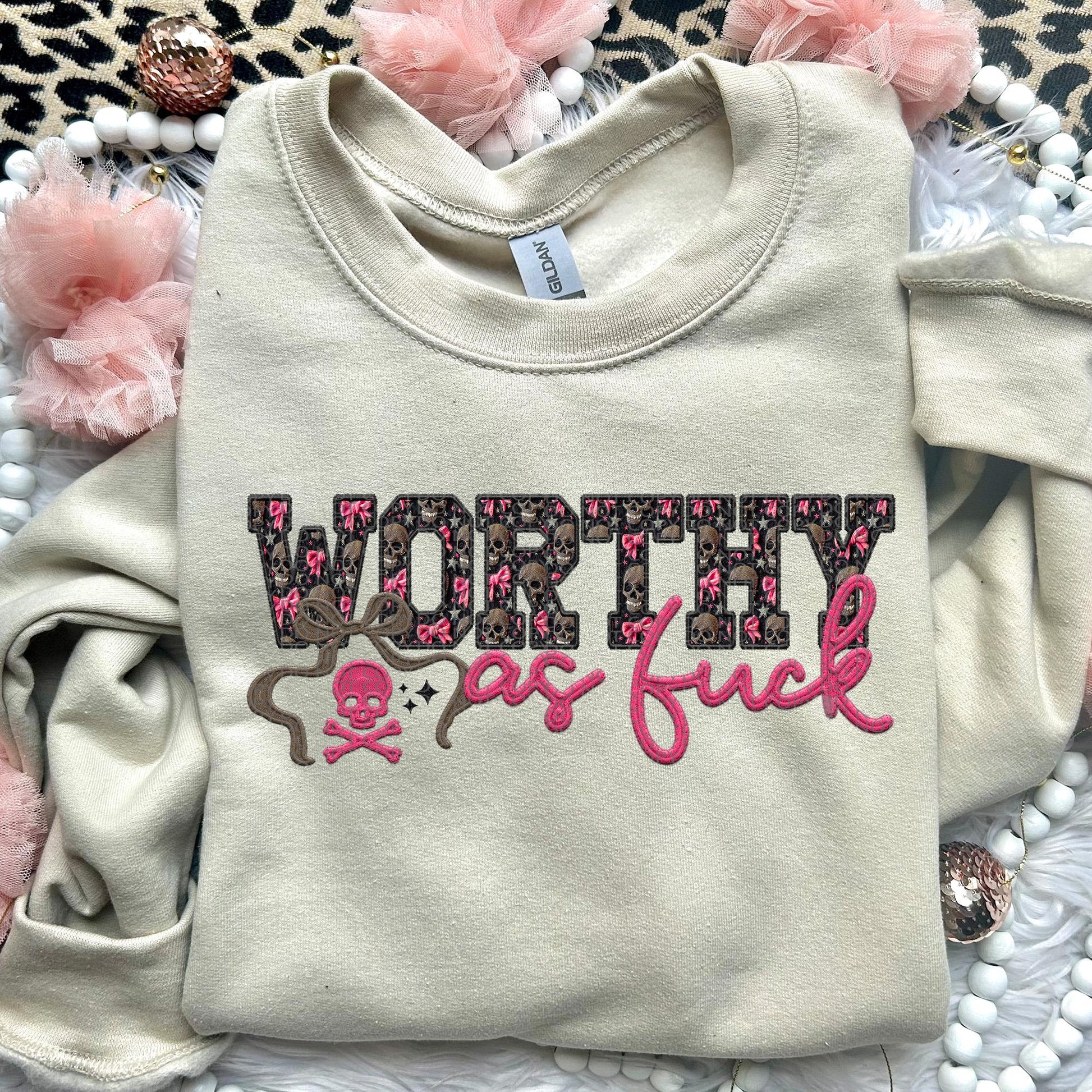 Worthy As F | Faux Embroidery PNG