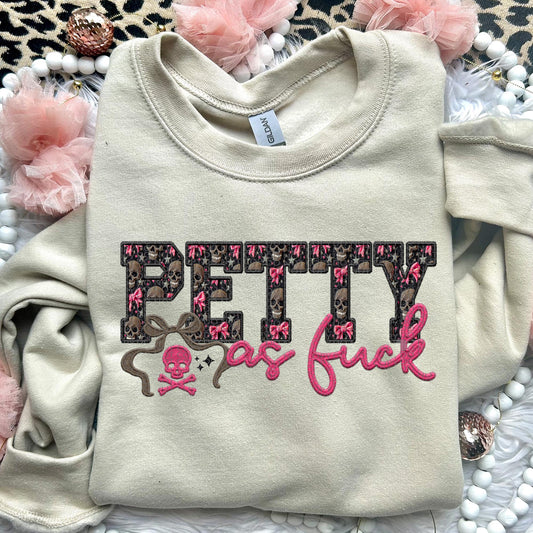 Petty As F | Faux Embroidery PNG