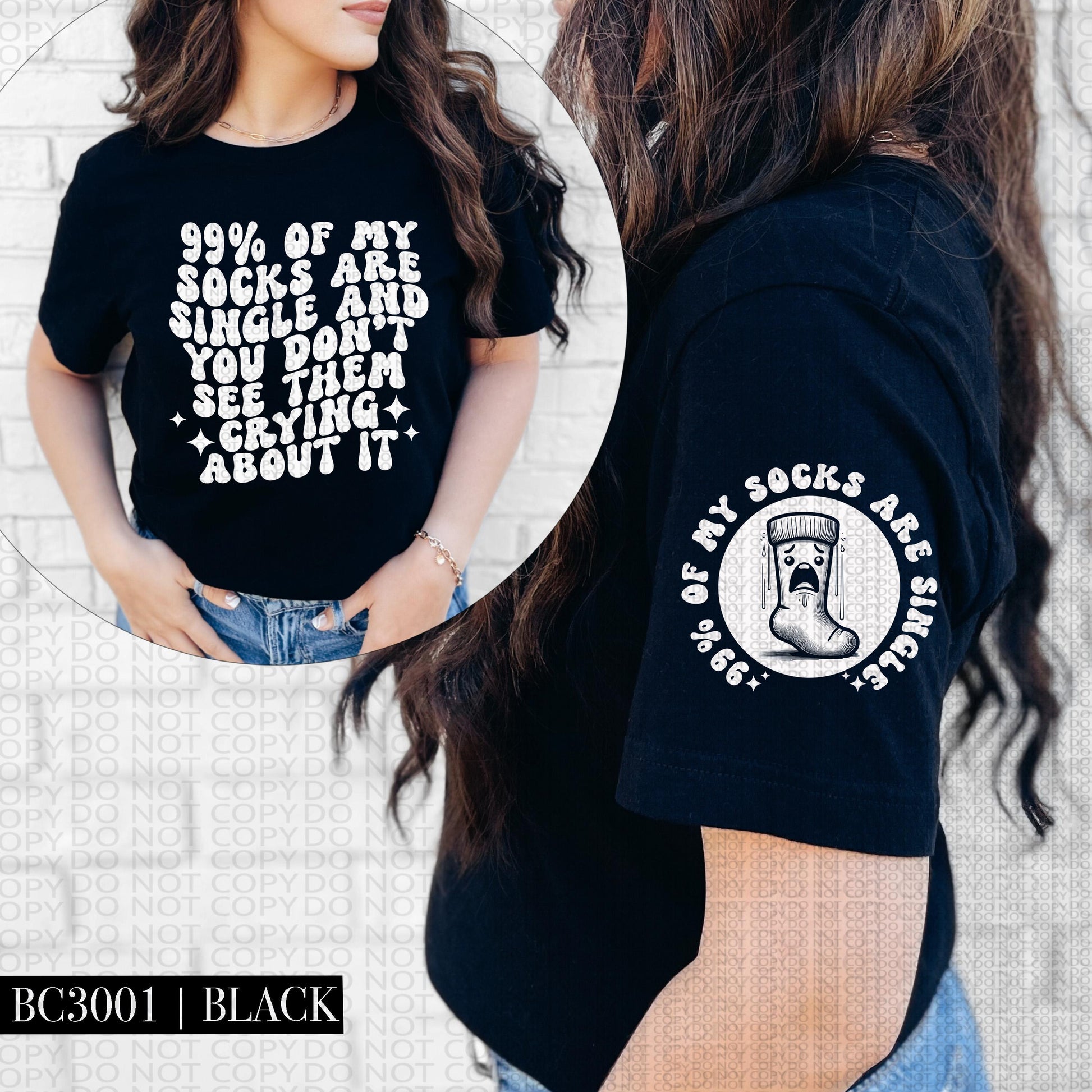 99 percent of my socks are single and you dont see them crying about it , funny love, single, valentine, wavy font, PNG digital download