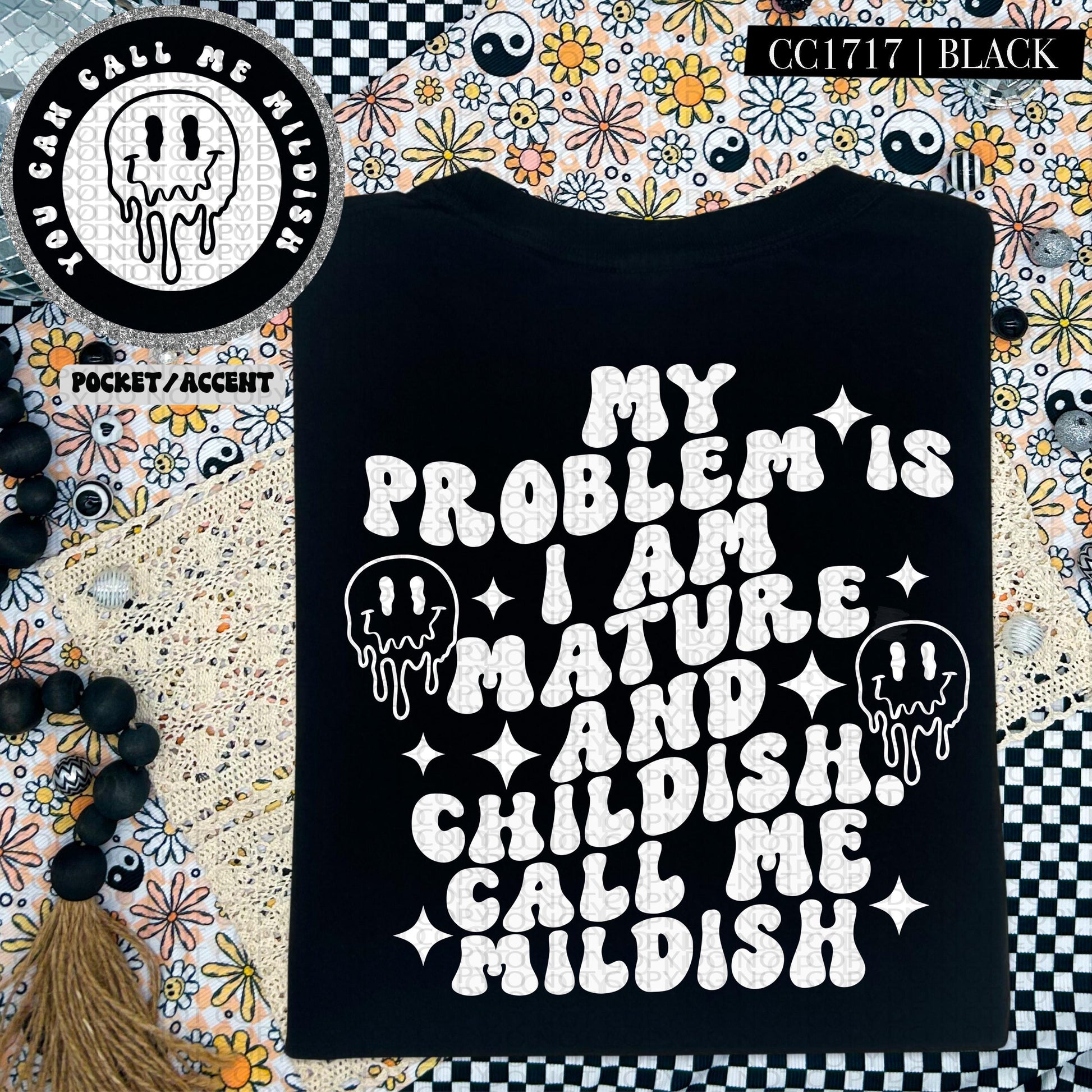 I am mature and childish, mildish, snarky, funny, wavy font, PNG digital download