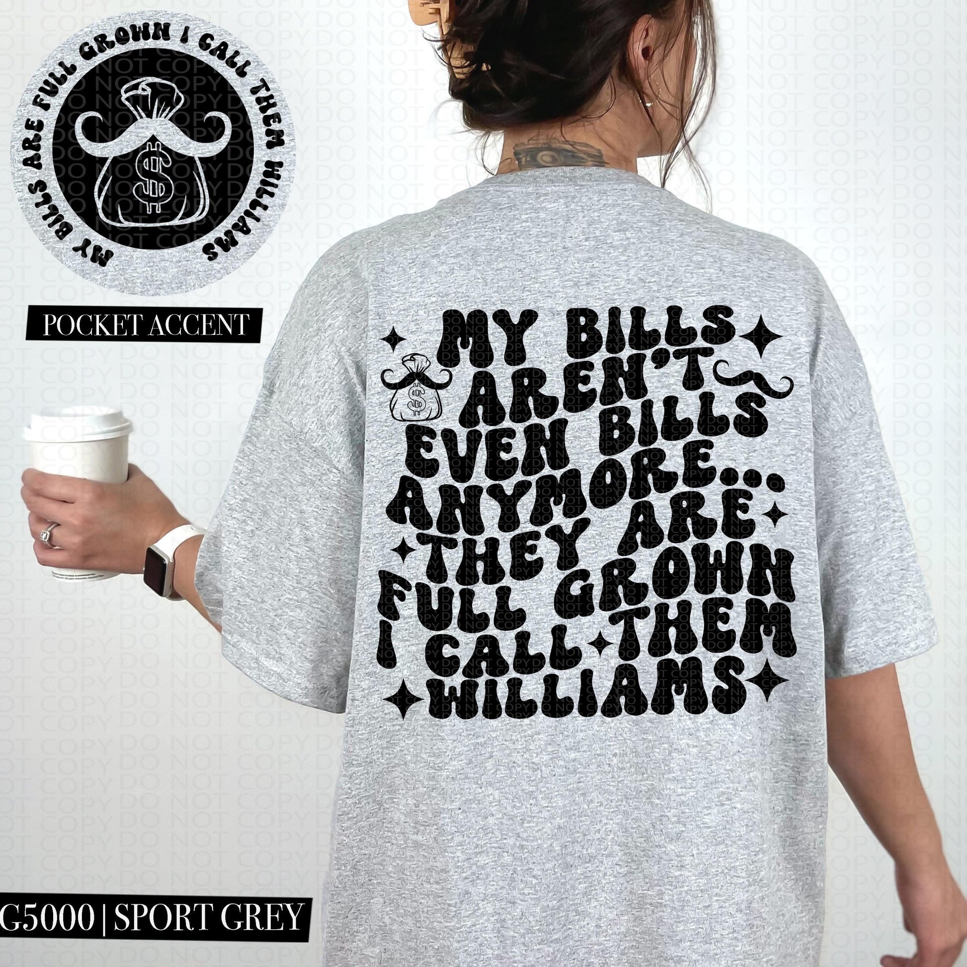 My Bills arent even bills anymore I call them Williams, full grown bills, wavy, funny, snarky, tired, digital download