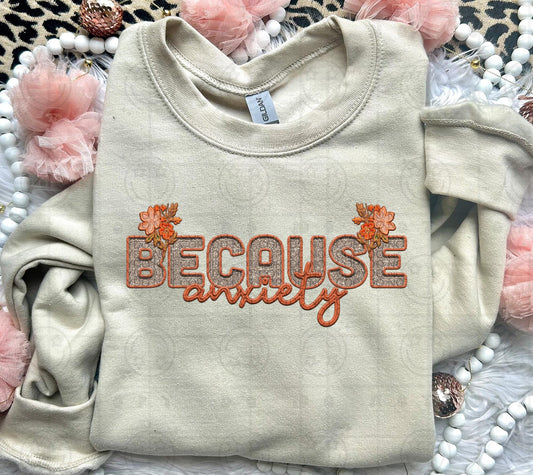 Because Anxiety, mental health, mental health awareness, printable faux embroidery, Snarky PNG