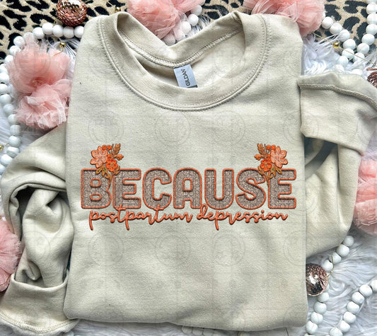 Because postpartum depression, mental health, mental health awareness, printable faux embroidery, Snarky PNG