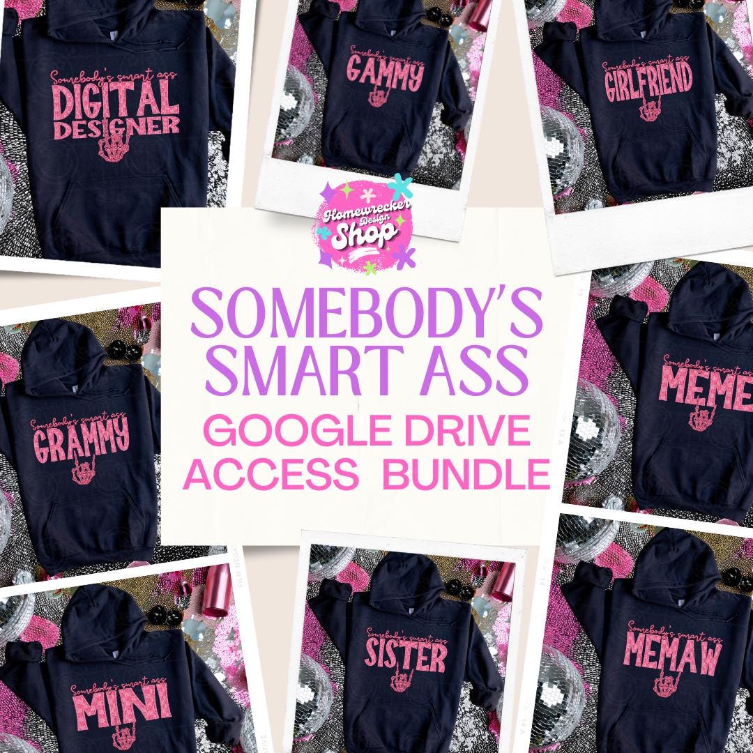 Somebody's Smart Ass PNG BUNDLE designs with matching pockets, Front and Back Designs, Google drive bundle