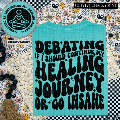Debating if I should continue my healing journey or go insane | Wavy Design, Front Pocket, Snarky PNG