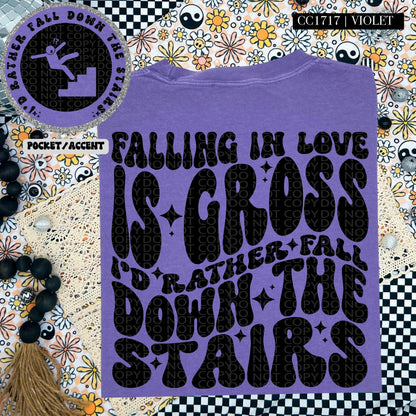 Falling in love is gross I'd rather fall down the stairs | Wavy Design, Front Pocket, Snarky PNG