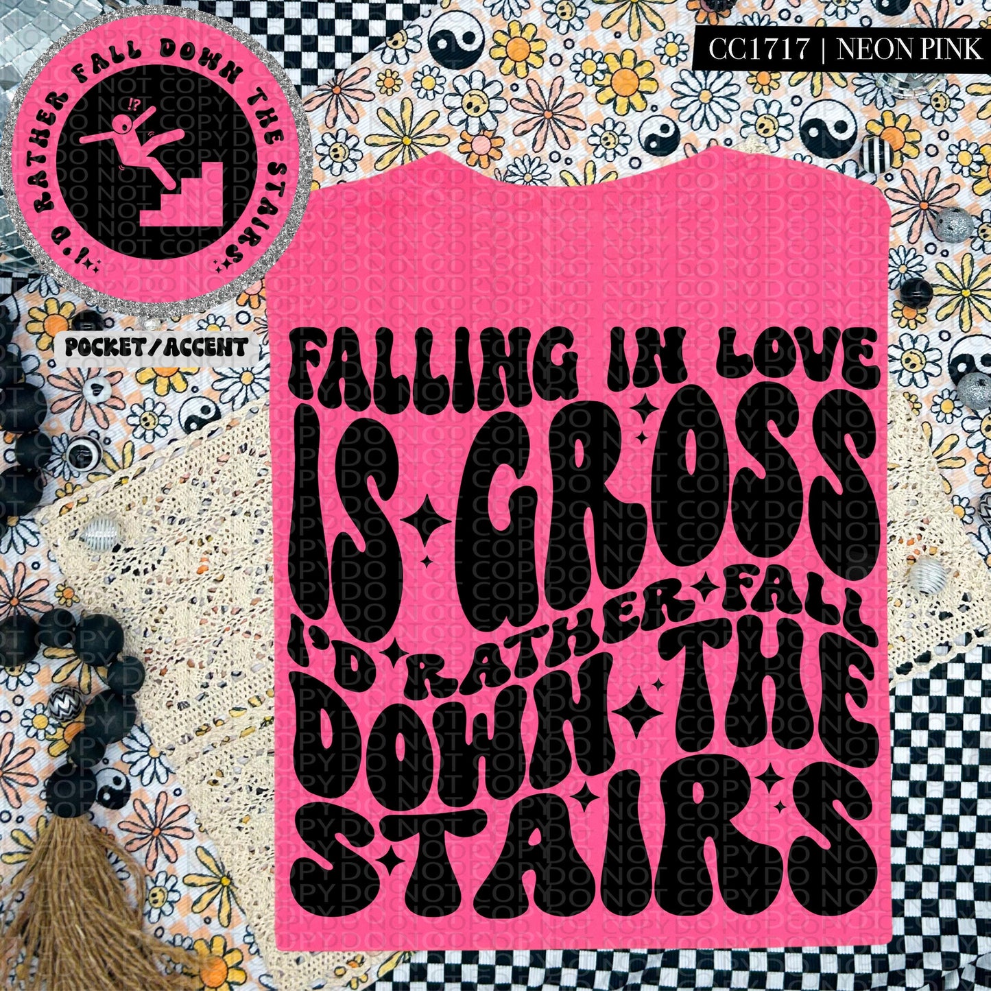 Falling in love is gross I'd rather fall down the stairs | Wavy Design, Front Pocket, Snarky PNG