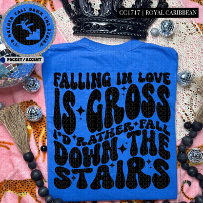 Falling in love is gross I'd rather fall down the stairs | Wavy Design, Front Pocket, Snarky PNG