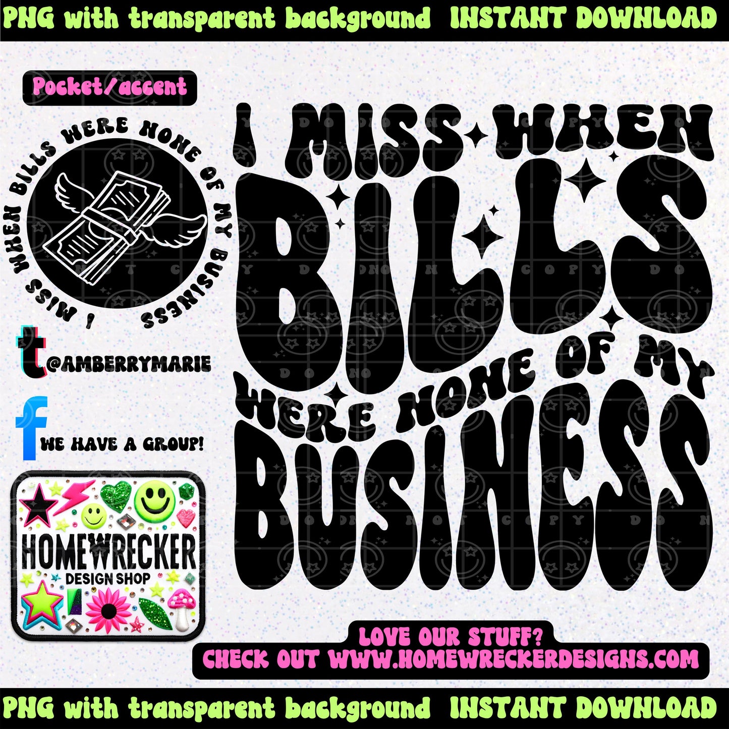 I miss when bills were none of my business | Wavy Design, Front Pocket, Snarky PNG