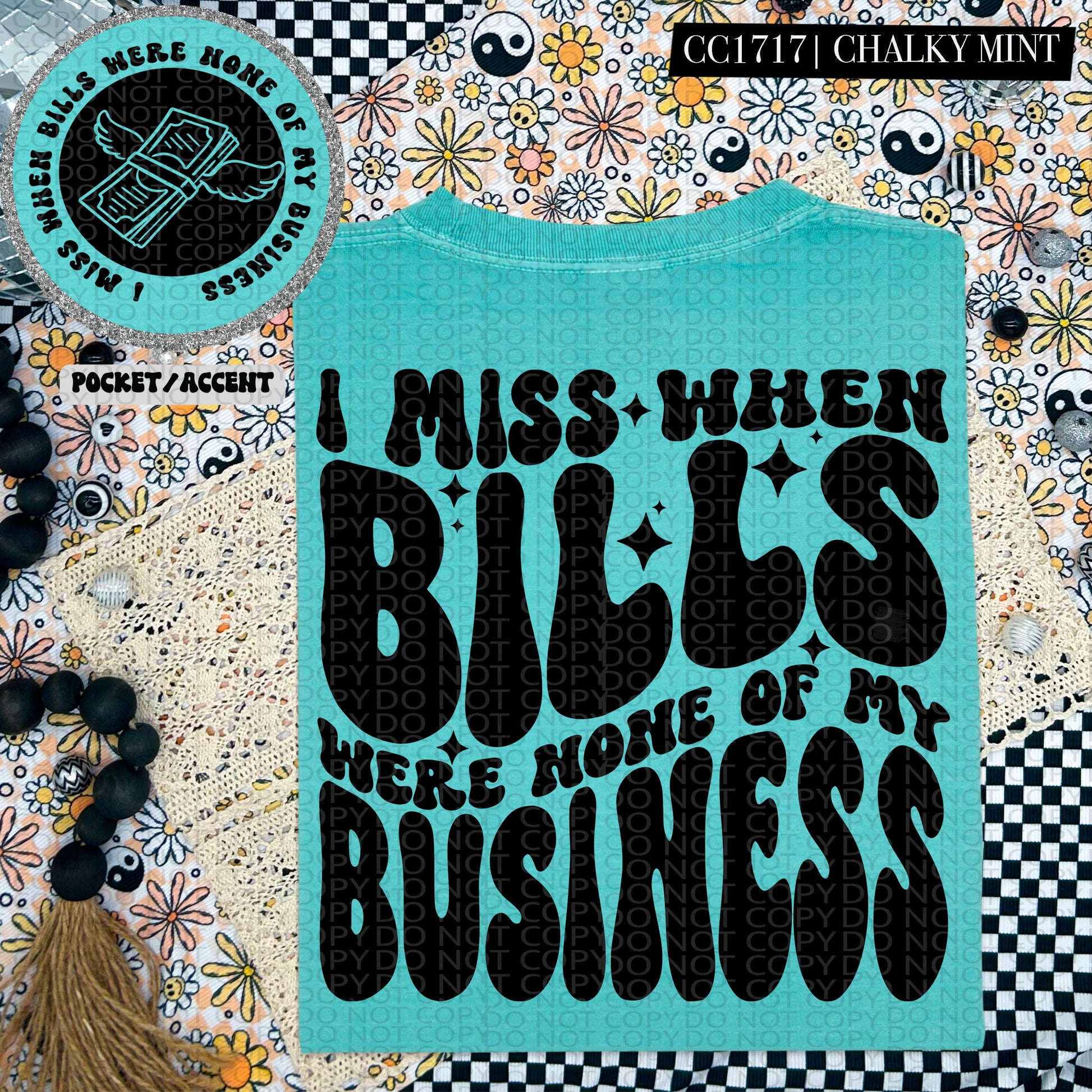 I miss when bills were none of my business | Wavy Design, Front Pocket, Snarky PNG