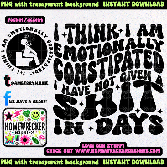 I think I am emotionally constipated | Wavy Design, Front Pocket, Snarky PNG