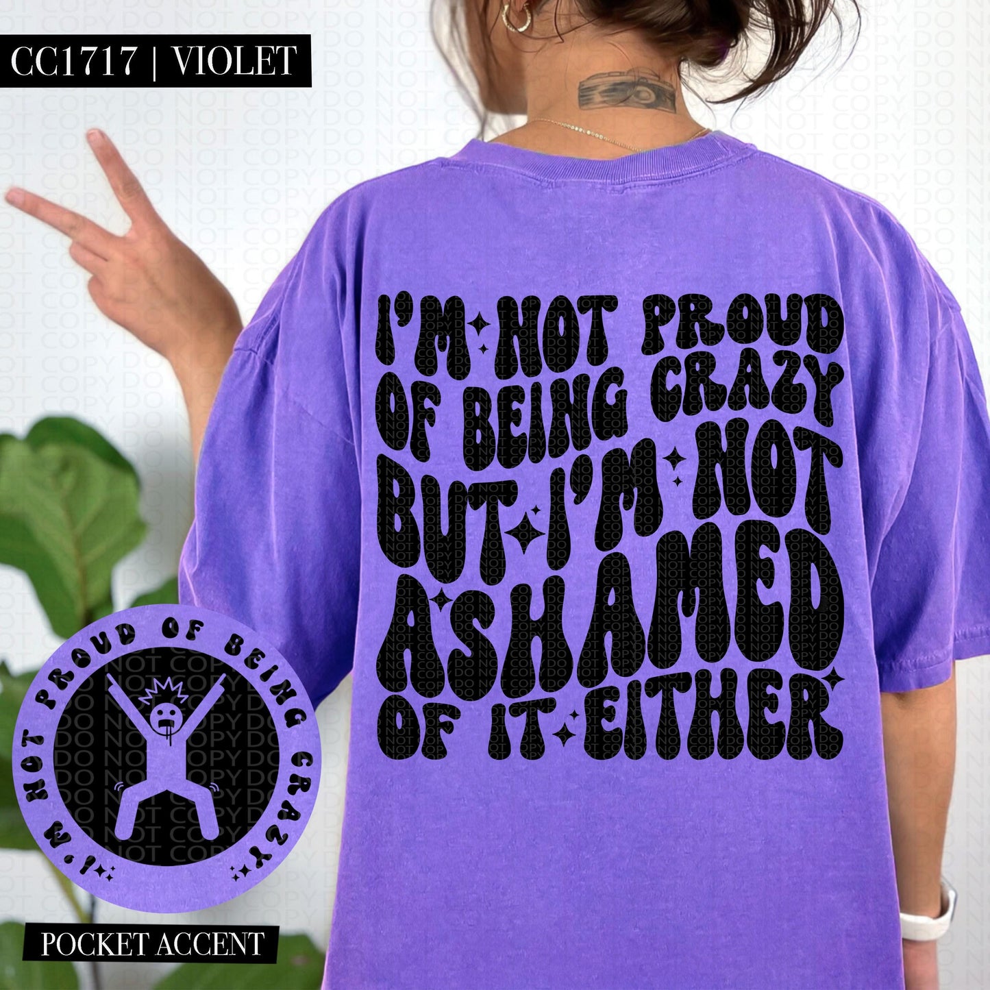 I am not proud of being crazy but I'm not ashamed either | Wavy Design, Front Pocket, Snarky PNG