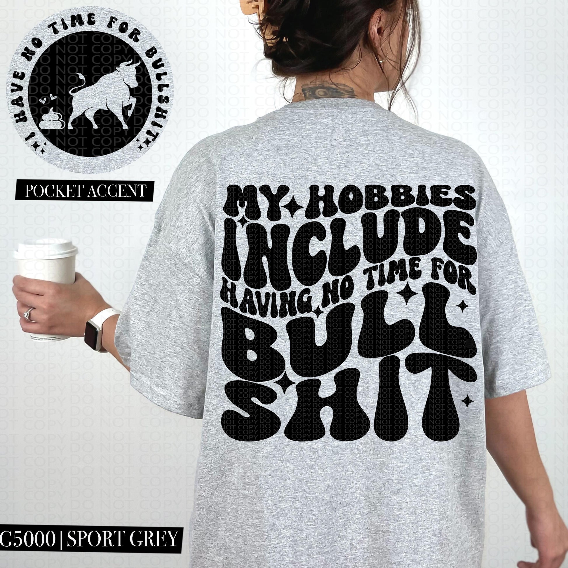 My hobbies include having no time for bullshit | Wavy Design, Front Pocket, Snarky PNG