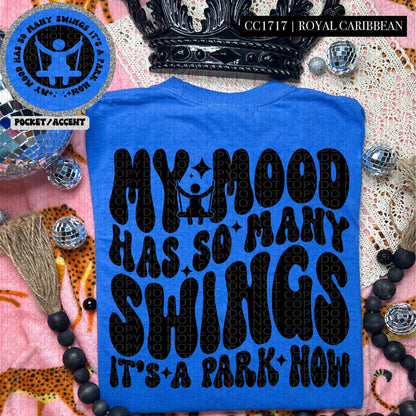 My mood has so many swings it's a park now | Wavy Design, Front Pocket, Snarky PNG