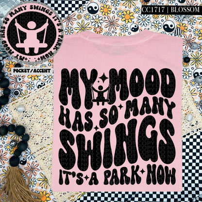 My mood has so many swings it's a park now | Wavy Design, Front Pocket, Snarky PNG