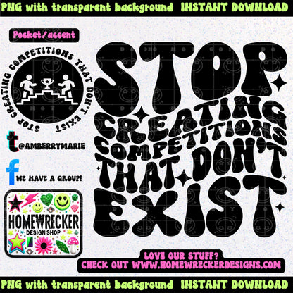Stop creating competitions that don't exist | Wavy Design, Front Pocket, Snarky PNG