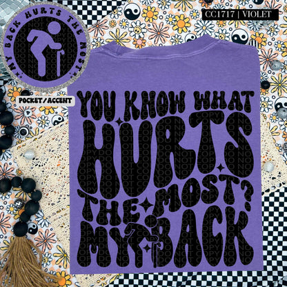 You know what hurts the most? My back | Wavy Design, Front Pocket, Snarky PNG