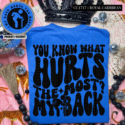 You know what hurts the most? My back | Wavy Design, Front Pocket, Snarky PNG