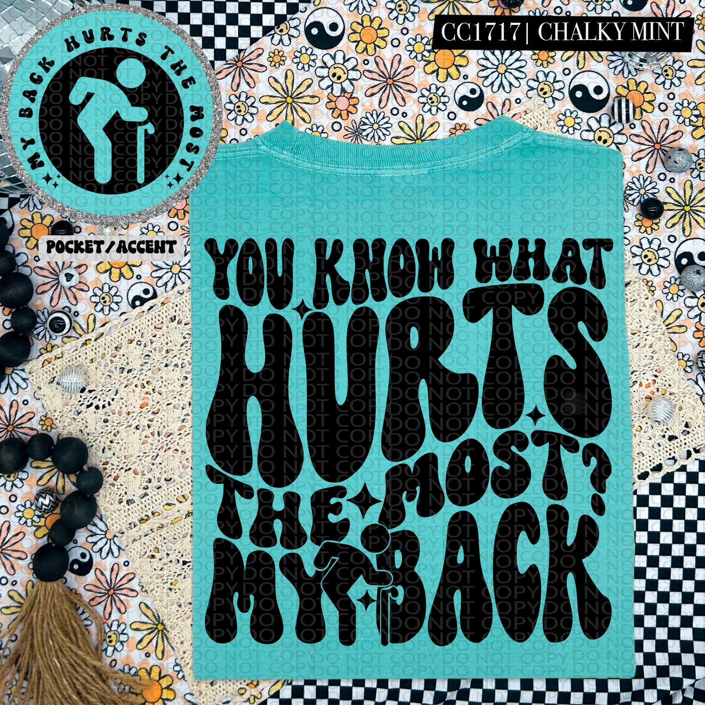 You know what hurts the most? My back | Wavy Design, Front Pocket, Snarky PNG
