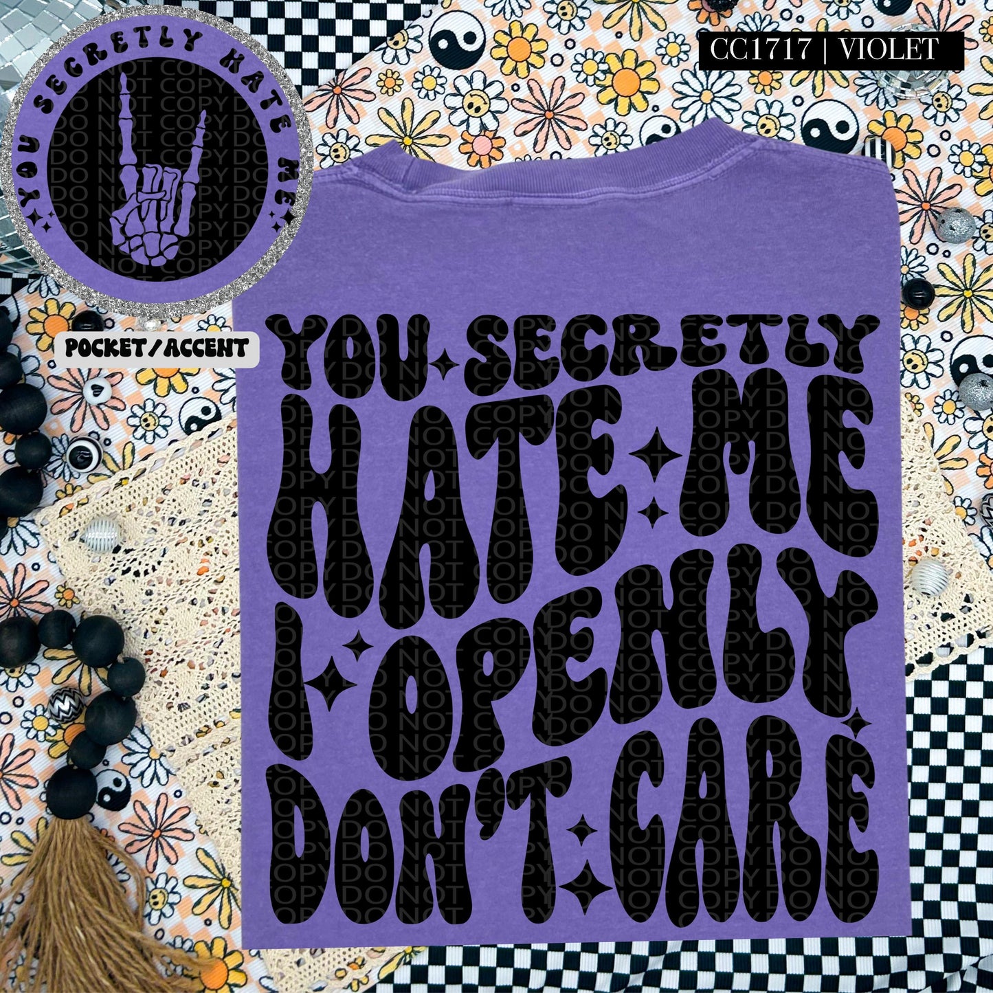 You secretly hate me I openly don't care | Wavy Design, Front Pocket, Snarky PNG