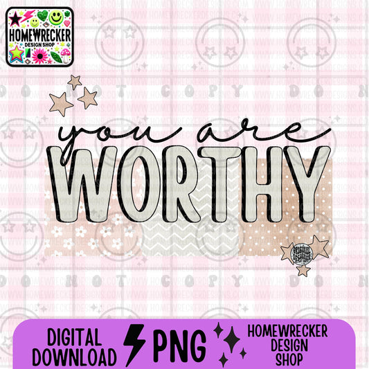 You are worthy, typography, PNG digital download