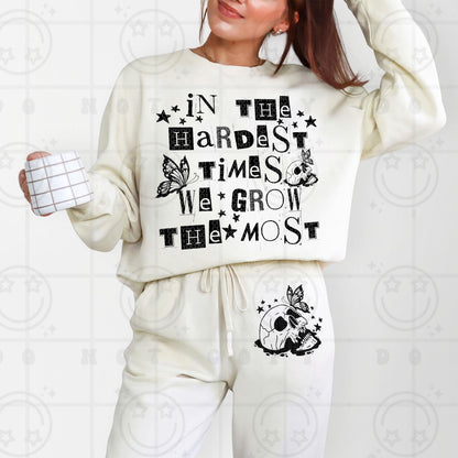 In the hardest times we grow the most, typography, PNG digital download