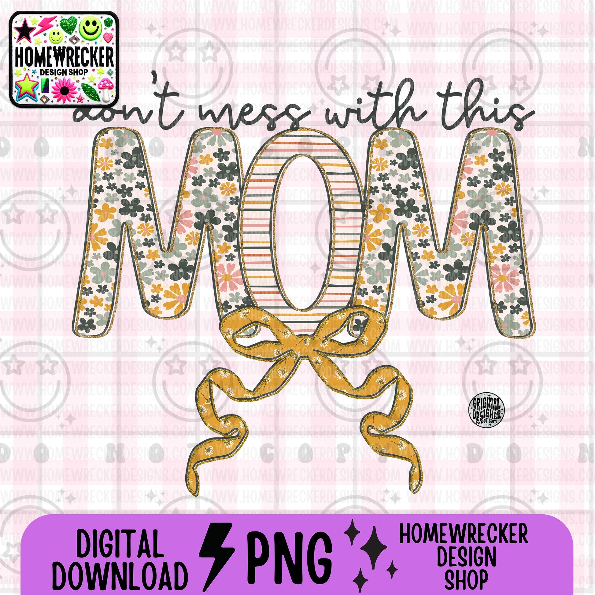 Don't mess with this Mom, typography, PNG digital download