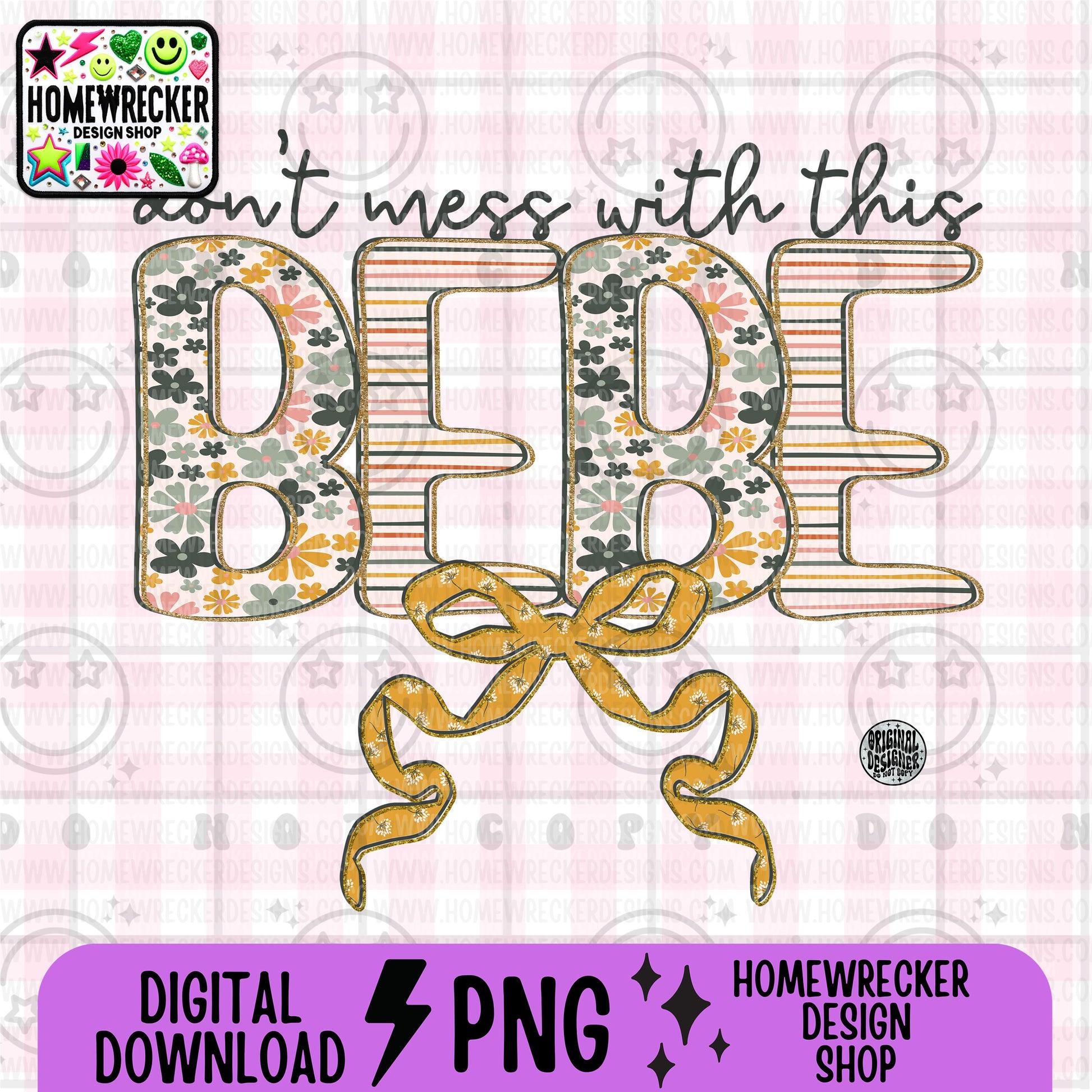 Don't mess with this Bebe, typography, PNG digital download
