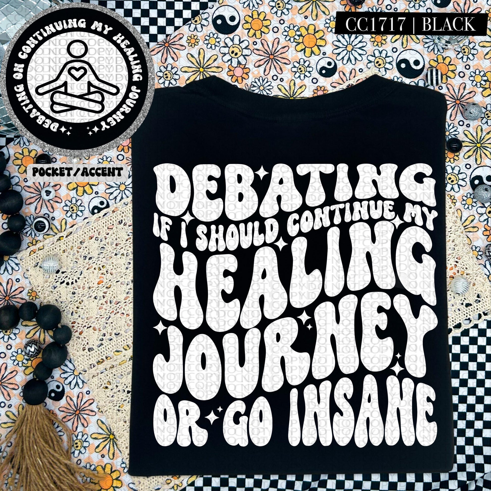 Debating if I should continue my healing journey or go insane | Wavy Design, Front Pocket, Snarky PNG