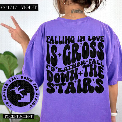 Falling in love is gross I'd rather fall down the stairs | Wavy Design, Front Pocket, Snarky PNG