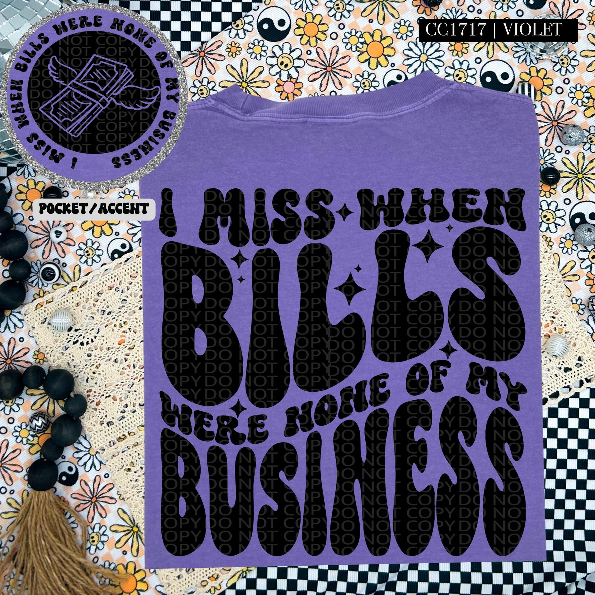 I miss when bills were none of my business | Wavy Design, Front Pocket, Snarky PNG