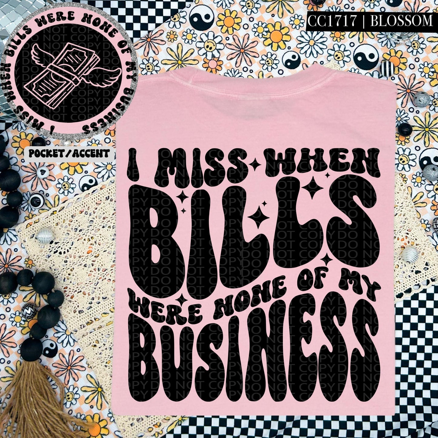 I miss when bills were none of my business | Wavy Design, Front Pocket, Snarky PNG