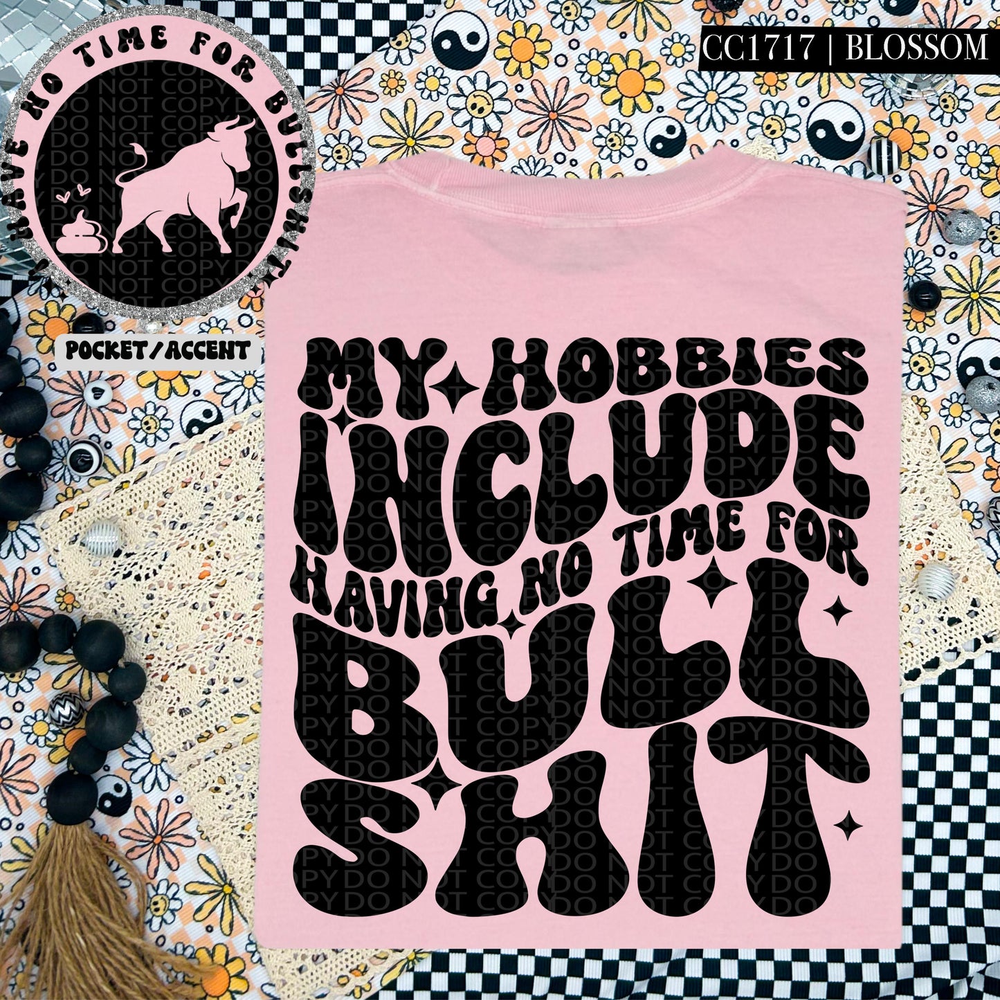 My hobbies include having no time for bullshit | Wavy Design, Front Pocket, Snarky PNG