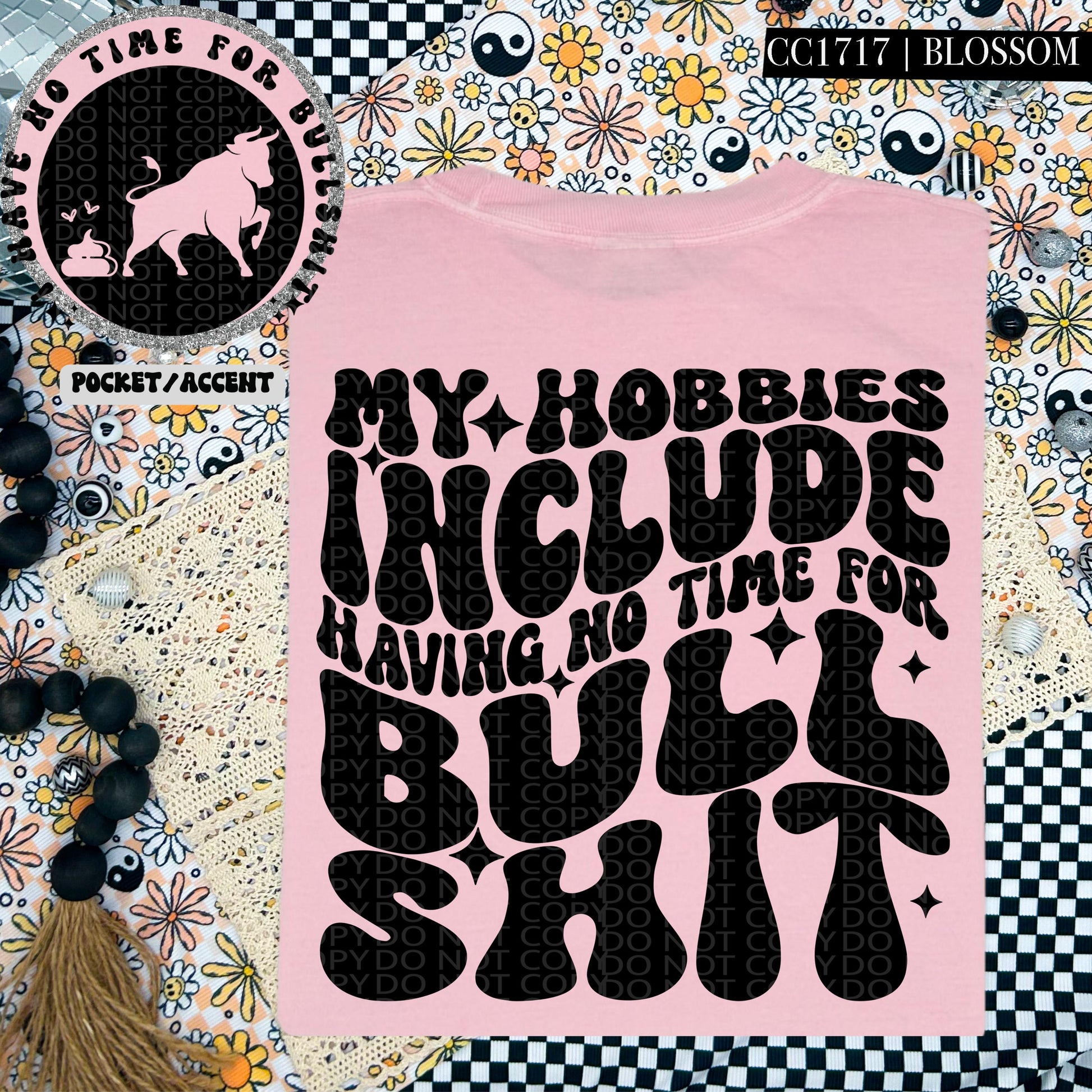 My hobbies include having no time for bullshit | Wavy Design, Front Pocket, Snarky PNG