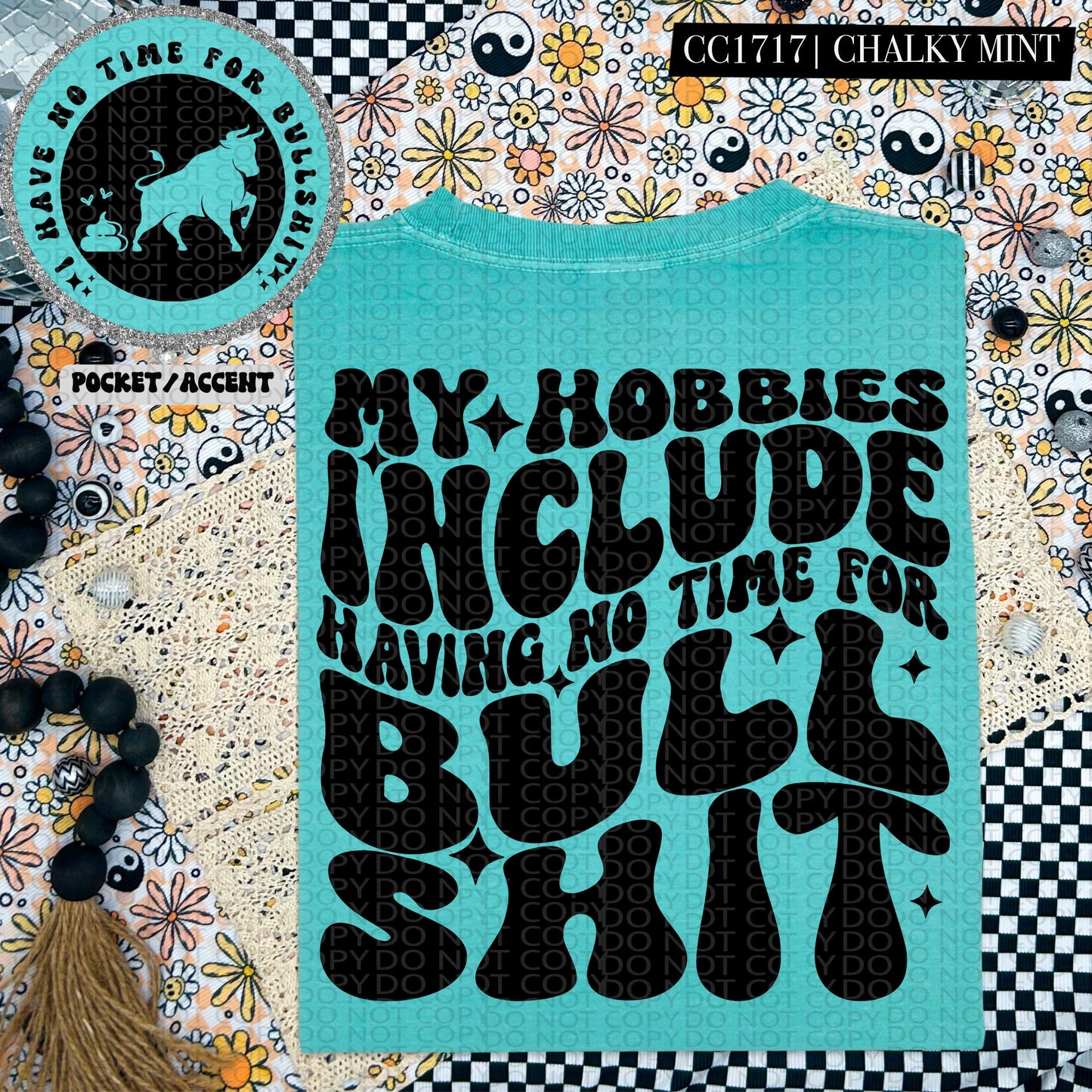 My hobbies include having no time for bullshit | Wavy Design, Front Pocket, Snarky PNG
