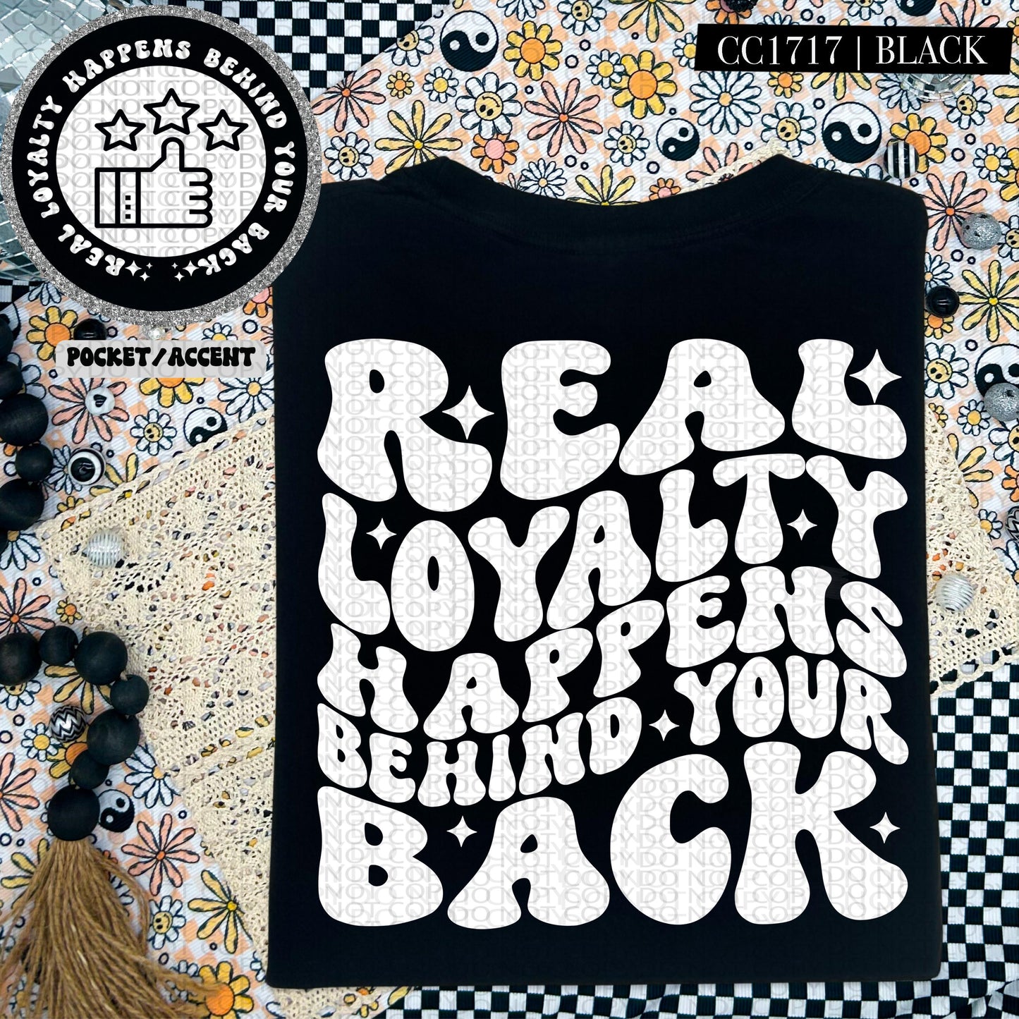 Real Loyalty Happens Behind Your Back | Wavy Design, Front Pocket, Snarky PNG