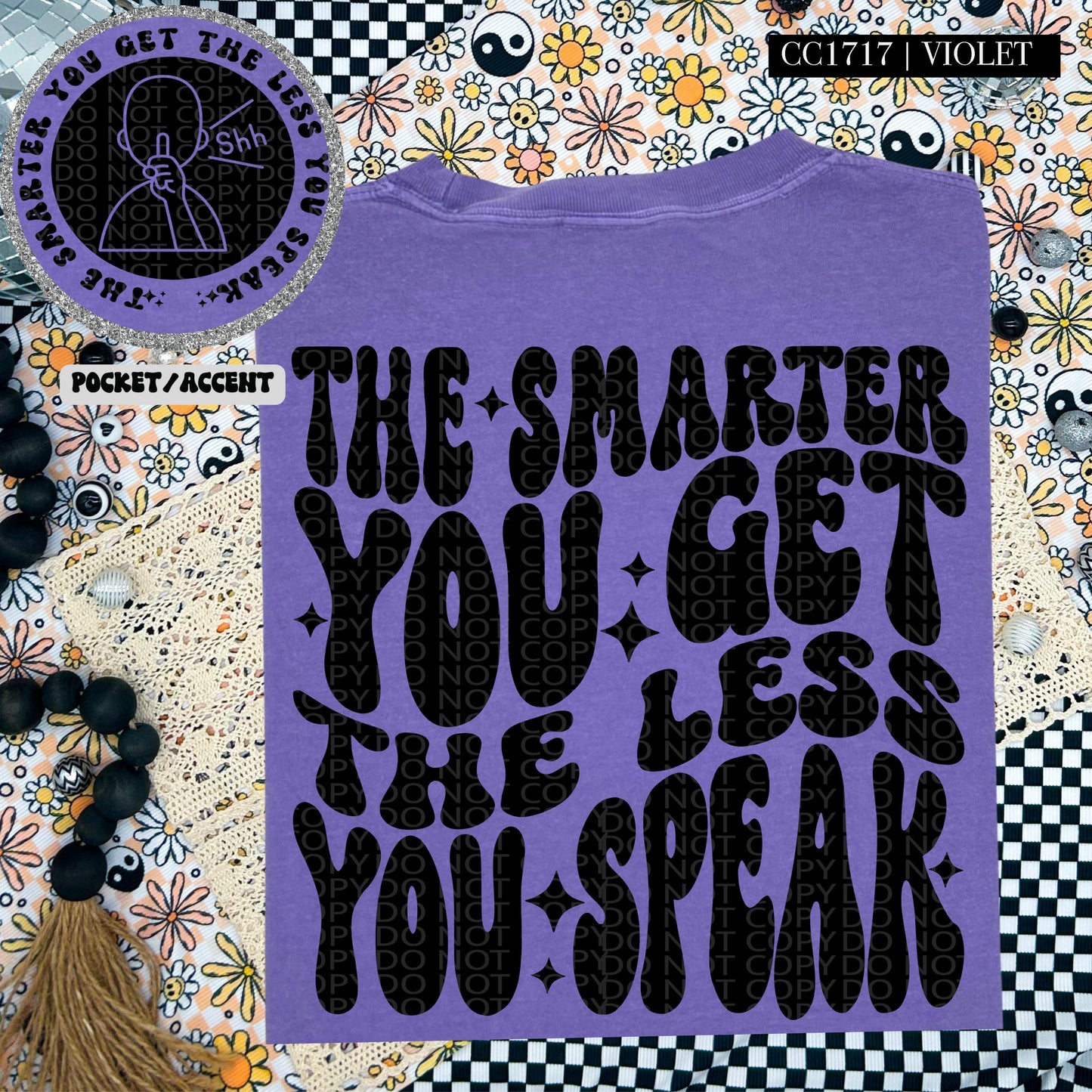 The smarter you get the less you speak | Wavy Design, Front Pocket, Snarky PNG