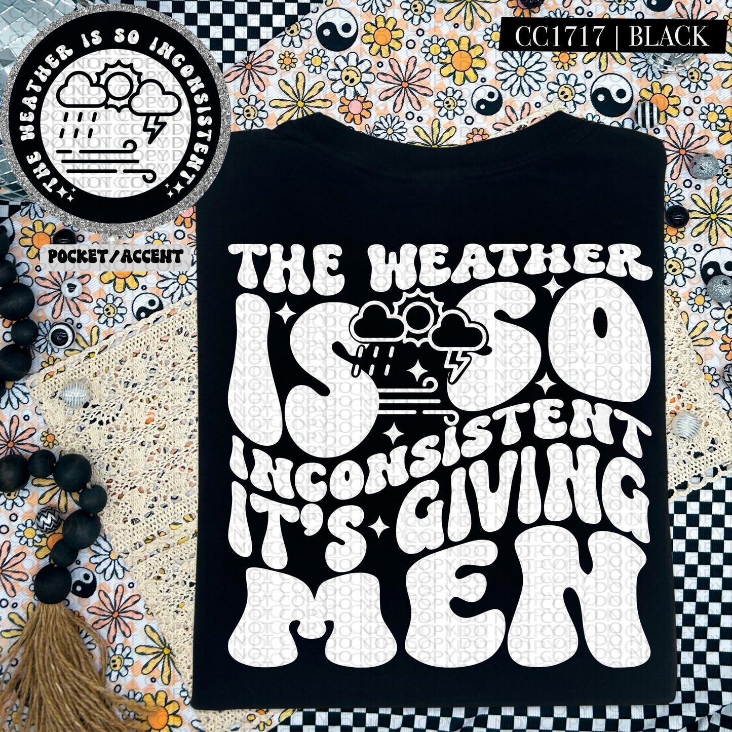 The weather is so inconsistent it's giving men | Wavy Design, Front Pocket, Snarky PNG
