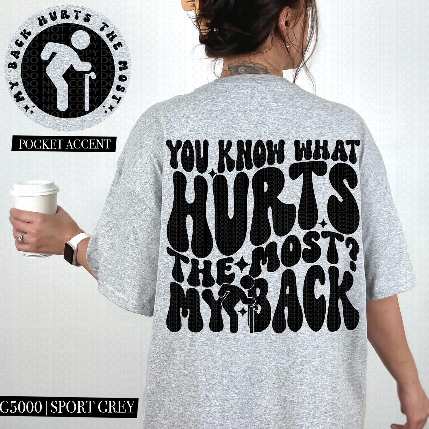 You know what hurts the most? My back | Wavy Design, Front Pocket, Snarky PNG