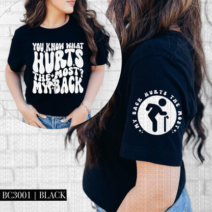 You know what hurts the most? My back | Wavy Design, Front Pocket, Snarky PNG