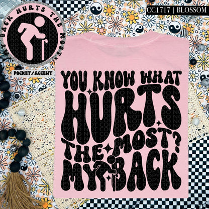 You know what hurts the most? My back | Wavy Design, Front Pocket, Snarky PNG