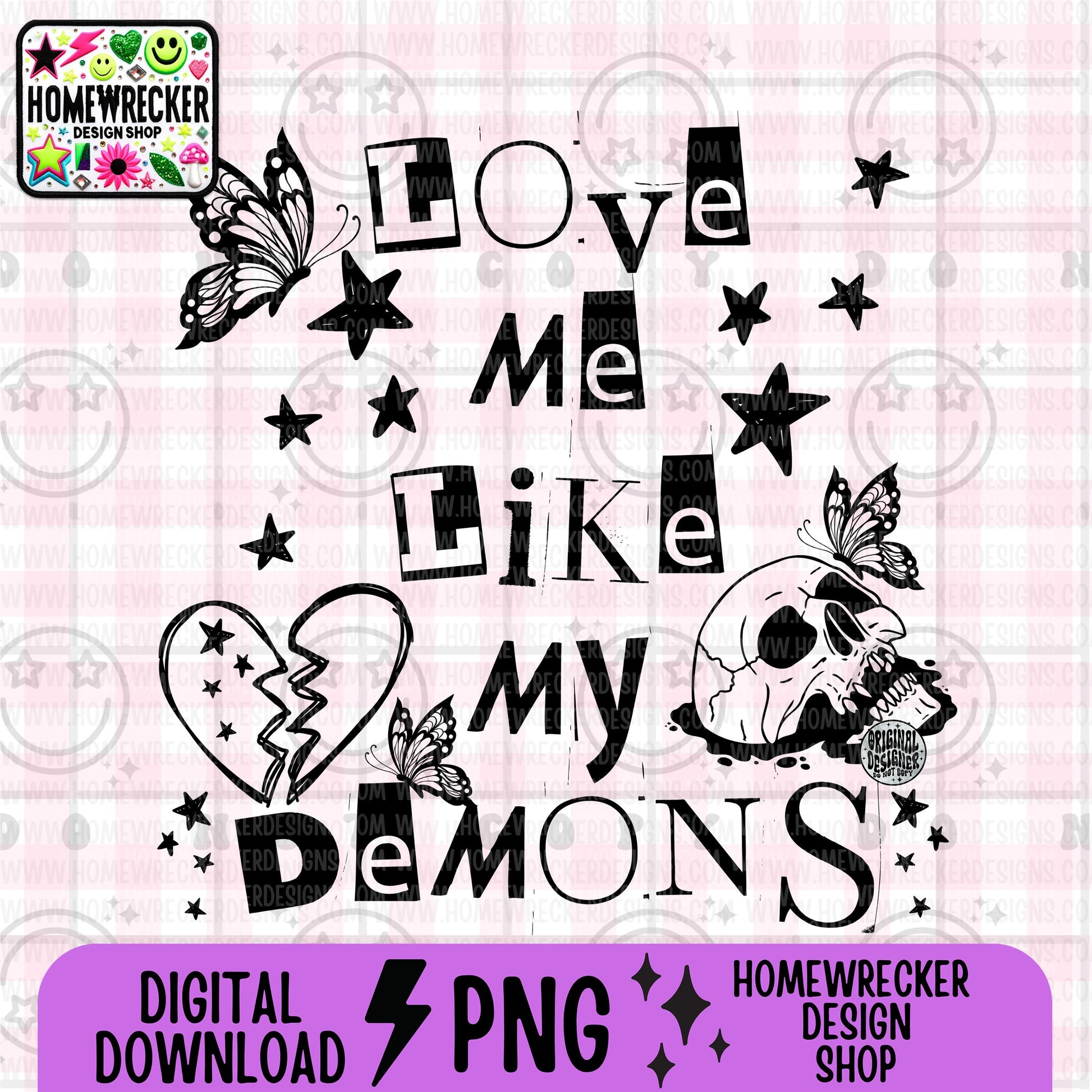 love me like my demons, typography, PNG digital download